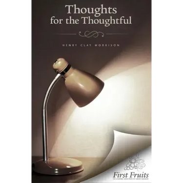 Thoughts for the Thoughtful
