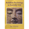 Buddhist Psychology in Everyday Life
