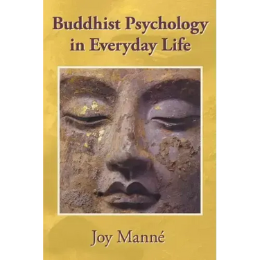 Buddhist Psychology in Everyday Life