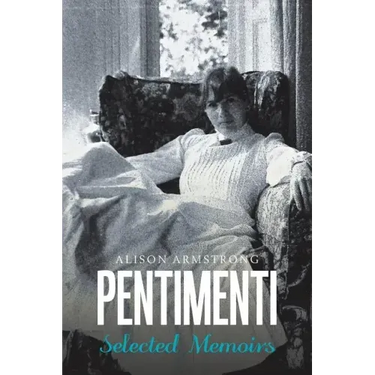 Pentimenti: Selected Memoirs
