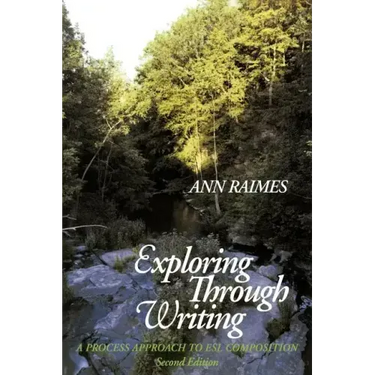 Exploring Through Writing: A Process Approach to ESL Composition