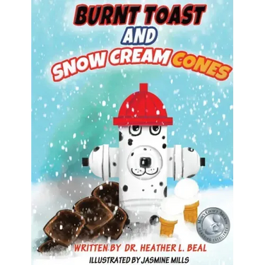 Burnt Toast and Snow Cream Cones: A Fire Drill Success Story for Children