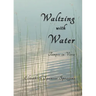 Waltzing with Water: Tempos in Verse