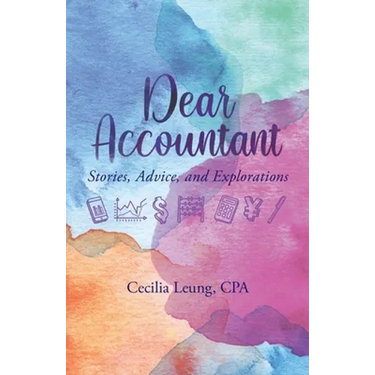 Dear Accountant: Stories, Advice, and Explorations