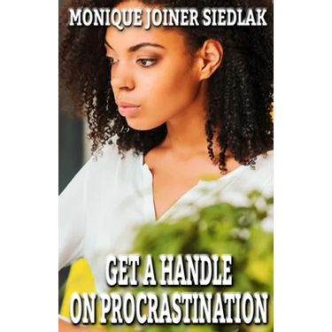 Get A Handle on Procrastination
