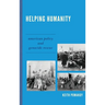 Helping Humanity: American Policy and Genocide Rescue