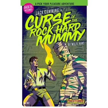 Jack Cumming: Curse of The Rock Hard Mummy: (A Pick Your Pleasure Adventure)