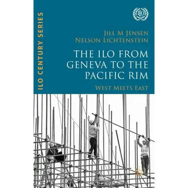 The ILO from Geneva to the Pacific Rim: West Meets East