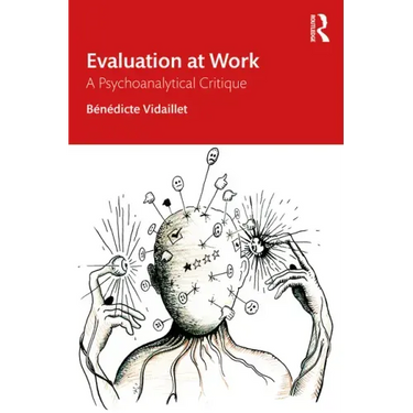 Evaluation at Work: A Psychoanalytical Critique