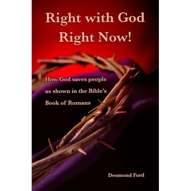 Right with God Right Now: A Commentary on the Book of Romans