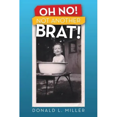 Oh No! Not Another Brat!