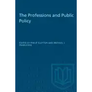 The Professions and Public Policy