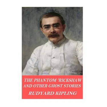 The Phantom 'Rickshaw and Other Ghost Stories