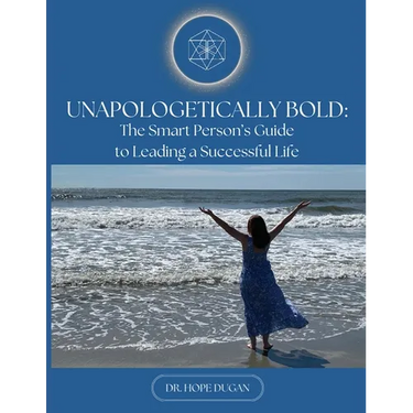 Unapologetically Bold: The Smart Person's Guide to Leading a Successful Life