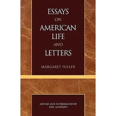Essays on American Life and Letters (Masterworks of Literature Series)