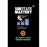 Substack Mastery