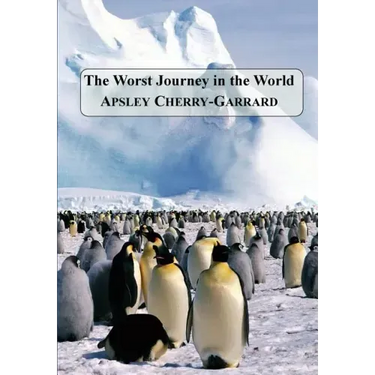 The Worst Journey in the World
