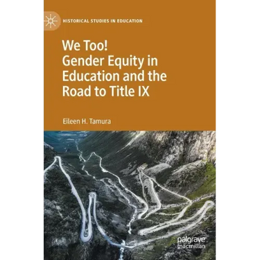We Too! Gender Equity in Education and the Road to Title IX