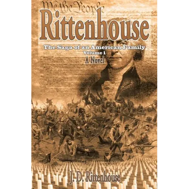 Rittenhouse: The Saga of an American Family Volume 1