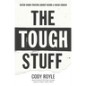 The Tough Stuff: Seven Hard Truths About Being a Head Coach