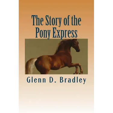 The Story of the Pony Express