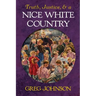 Truth, Justice, and a Nice White Country