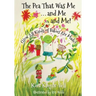 The Pea That Was Me & Me & Me: How All Kinds of Babies Are Made