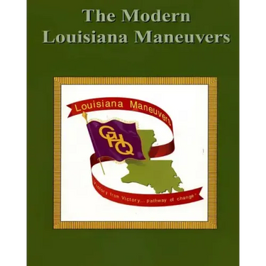 The Modern Louisiana Maneuvers