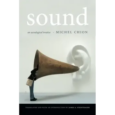 Sound: An Acoulogical Treatise