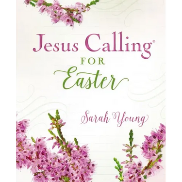 Jesus Calling for Easter, Padded Hardcover, with Full Scriptures: 50 Easter Devotions with Written-Out Scriptures (a 50-Day Devotional)