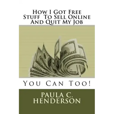 How I Got Free Stuff To Sell Online And Quit My Job: You Can Too!