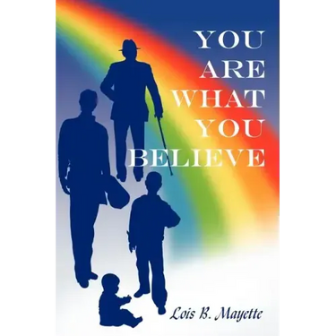 You Are What You Believe