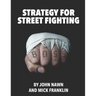 Strategy for Street Fighting