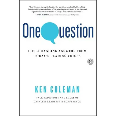 One Question: Life-Changing Answers from Today's Leading Voices