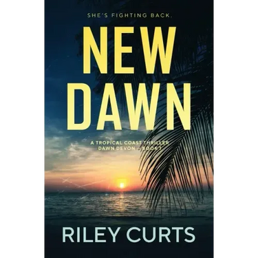 New Dawn: A Dawn Devon Adventure - Book 1