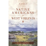 Early Native Americans in West Virginia: The Fort Ancient Culture