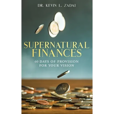 Devotional: SUPERNATURAL FINANCES: 60 Days of Provision For Your Vision