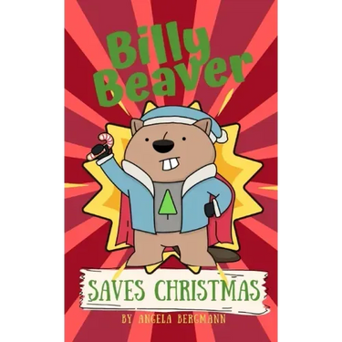 Billy Beaver Saves Christmas