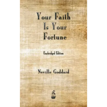 Your Faith is Your Fortune