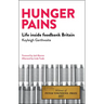 Hunger Pains: Life Inside Foodbank Britain