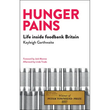 Hunger Pains: Life Inside Foodbank Britain