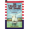 The Cruise of the Snark: a Sailing Voyage Through the South Pacific in a Cutter-Rigged Ketch