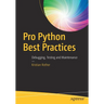 Pro Python Best Practices: Debugging, Testing and Maintenance