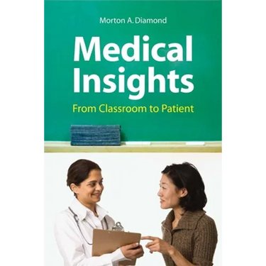 Medical Insights: From Classroom to Patient: From Classroom to Patient