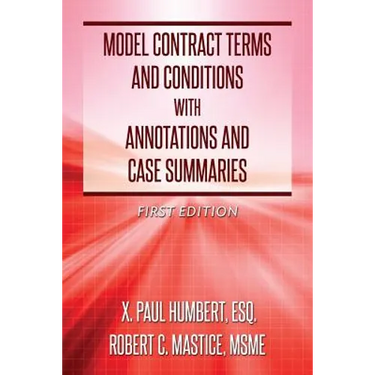 Model Contract Terms and Conditions with Annotations and Case Summaries
