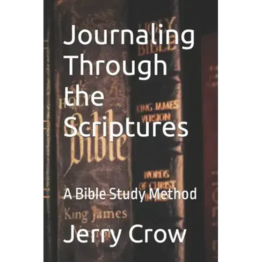 Journaling Through the Scriptures: A Bible Study Method