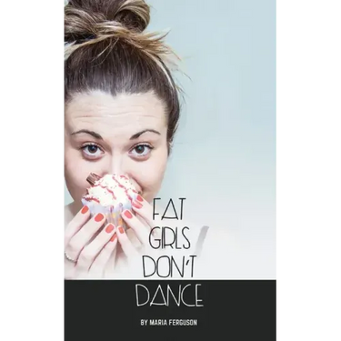 Fat Girls Don't Dance