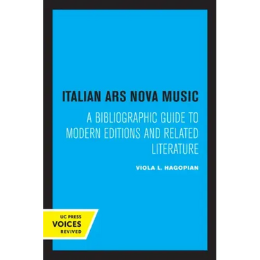 Italian Ars Nova Music: A Bibliographic Guide to Modern Editions and Related Literature