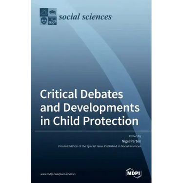 Critical Debates and Developments in Child Protection