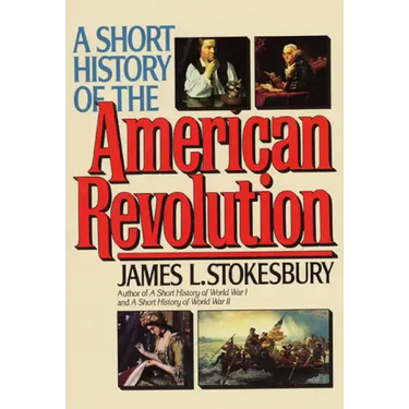 A Short History of the American Revolution